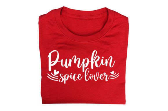 Download Pumpkin Spice Lover_Quote Graphics - Quote graphics Collection